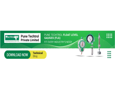 Pune Techtrol Float Level Gauges (FLG) – Fit Every Industry’s Need!