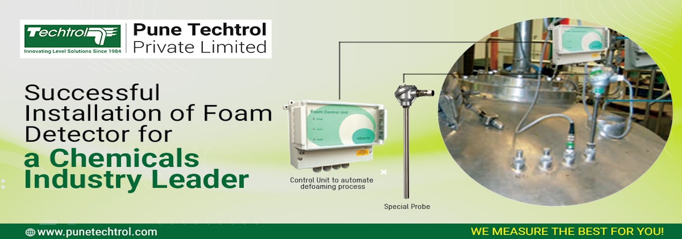 Successful Installation of Foam Detector for a Chemicals Industry Leader