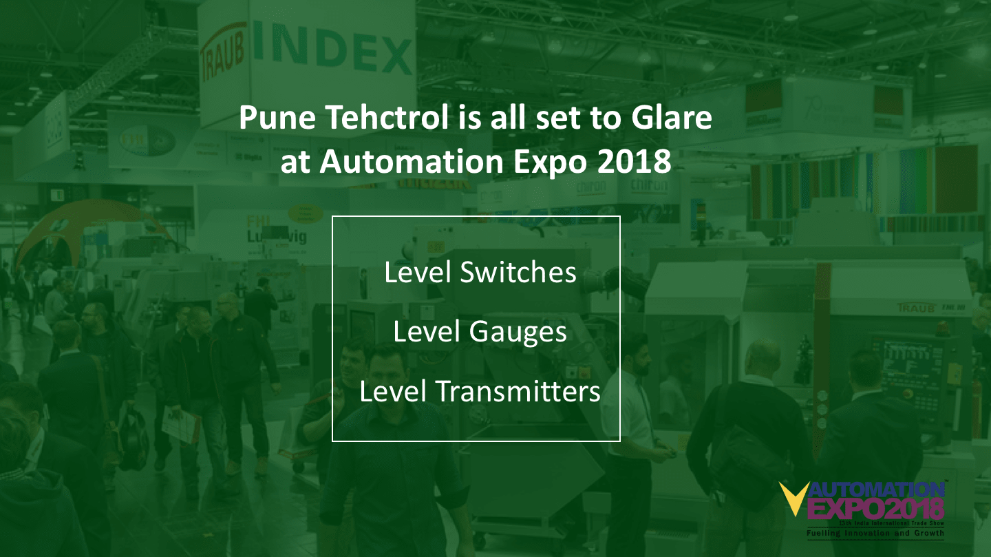 Pune Techtrol’s Level Measurement excellence going to glare at Automation Expo 2018.